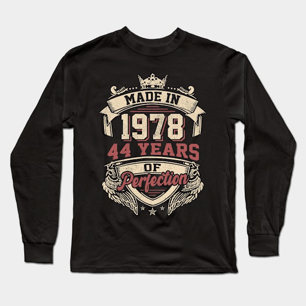 Made In 1978 Vintage 44th Birthday 44 Years Of Perfection Long Sleeve T-Shirt by Tilida2012